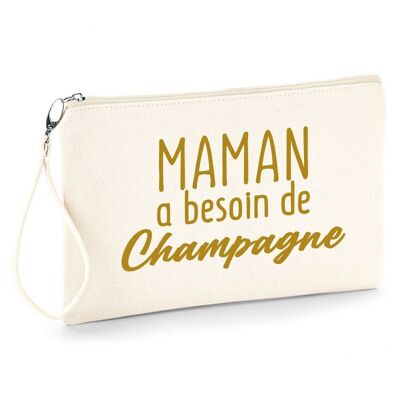 Pochette maman a besoin de Champagne - cadeau maman - fête des mères - anniversaire - apéro