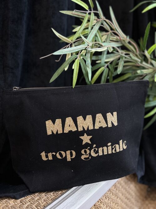 Trousse de toilette XL noir " Maman trop géniale" - Fête des mères