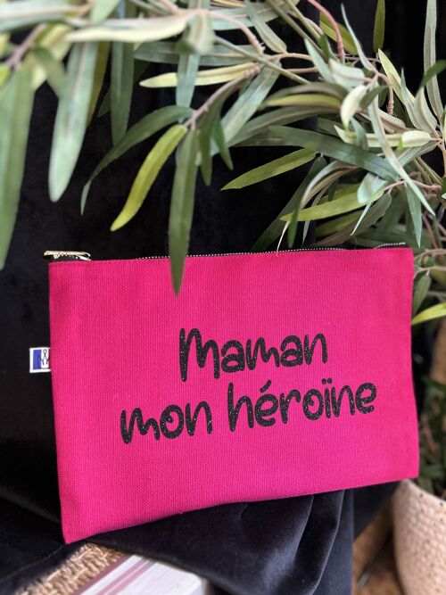 Pochette zippée Fuschia " Maman mon héroïne " - Fête des mères