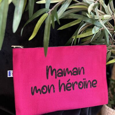 Pochette zippée Fuschia " Maman mon héroïne " - Fête des mères