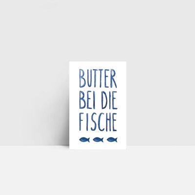Mini-Karte, Butter bei die Fische