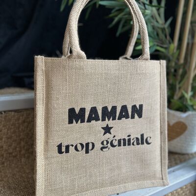 Cabas en jute " Maman trop géniale" - Fête des mères