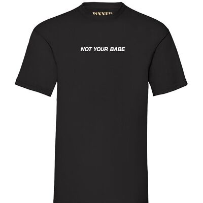 T-Shirt „Not Your Babe“, weiße Vorderseite