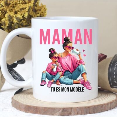 Ceramic mug, special Mother's Day "mom you are my model"