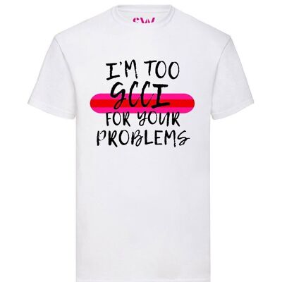 T-Shirt Gcci Problems Rot