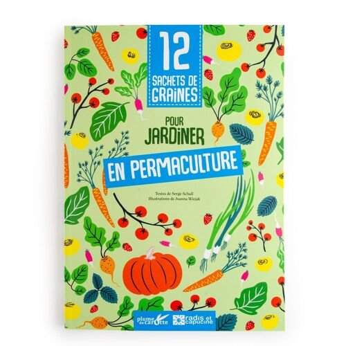 Livre Je jardine en permaculture avec 12 sachets de graines - Plume de carotte