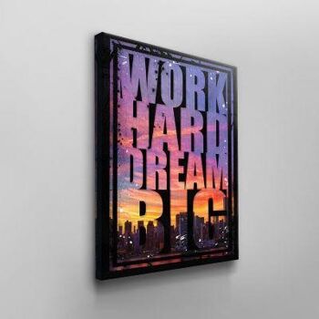 Work Hard Dream Big - 80 X 60 CM - Sans cadre - Sans suspension 5