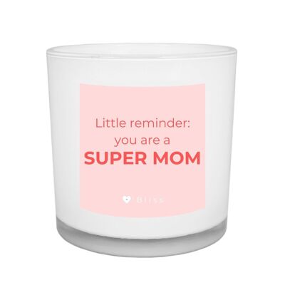 Geurkaars O'Bliss Zitat - Supermama - Mama-Kollektion - Moederdagcadeau