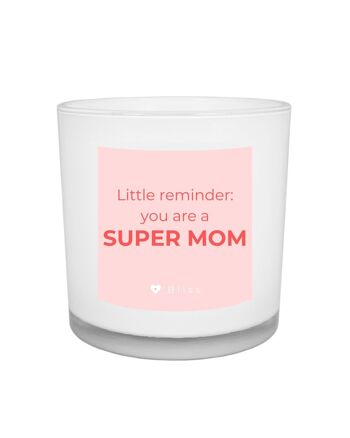 Citation de Geurkaars O'Bliss - super maman - collection maman - moederdagcadeau 1