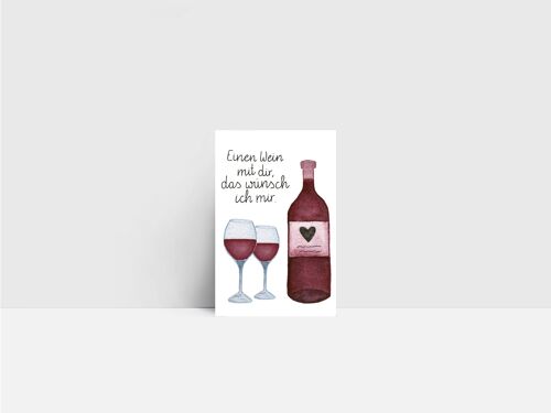 Mini-Karte, Einen Wein mit dir, das wünsch ich mir.