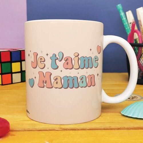 Mug "Je t'aime maman"