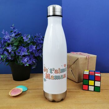 Bouteille isotherme 500 ml  "Je t'aime maman" 1