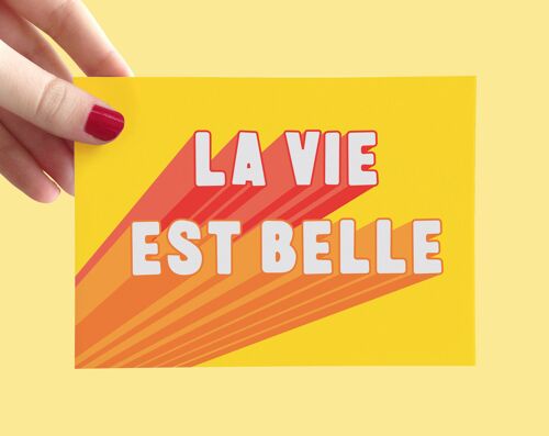 La vie est belle - Carte postale