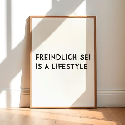 Poster tipografico bavarese • Freindlich sei è uno stile di vita • Stampa di un detto bavarese