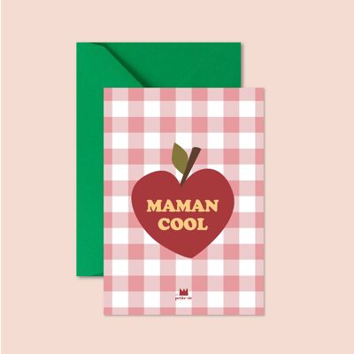 Carte "Fête des mères" : Maman Cool (avec enveloppe)