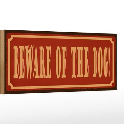 Wooden sign saying 27x10cm beware of the dog Caution dog