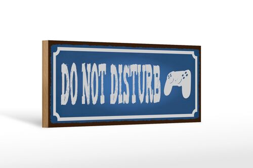 Holzschild Spruch 27x10cm do not disturb nicht stören