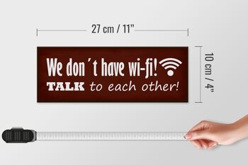 Panneau en bois indiquant 27x10cm nous n'avons pas de wi-fi ! Parler l'un à l'autre! 4