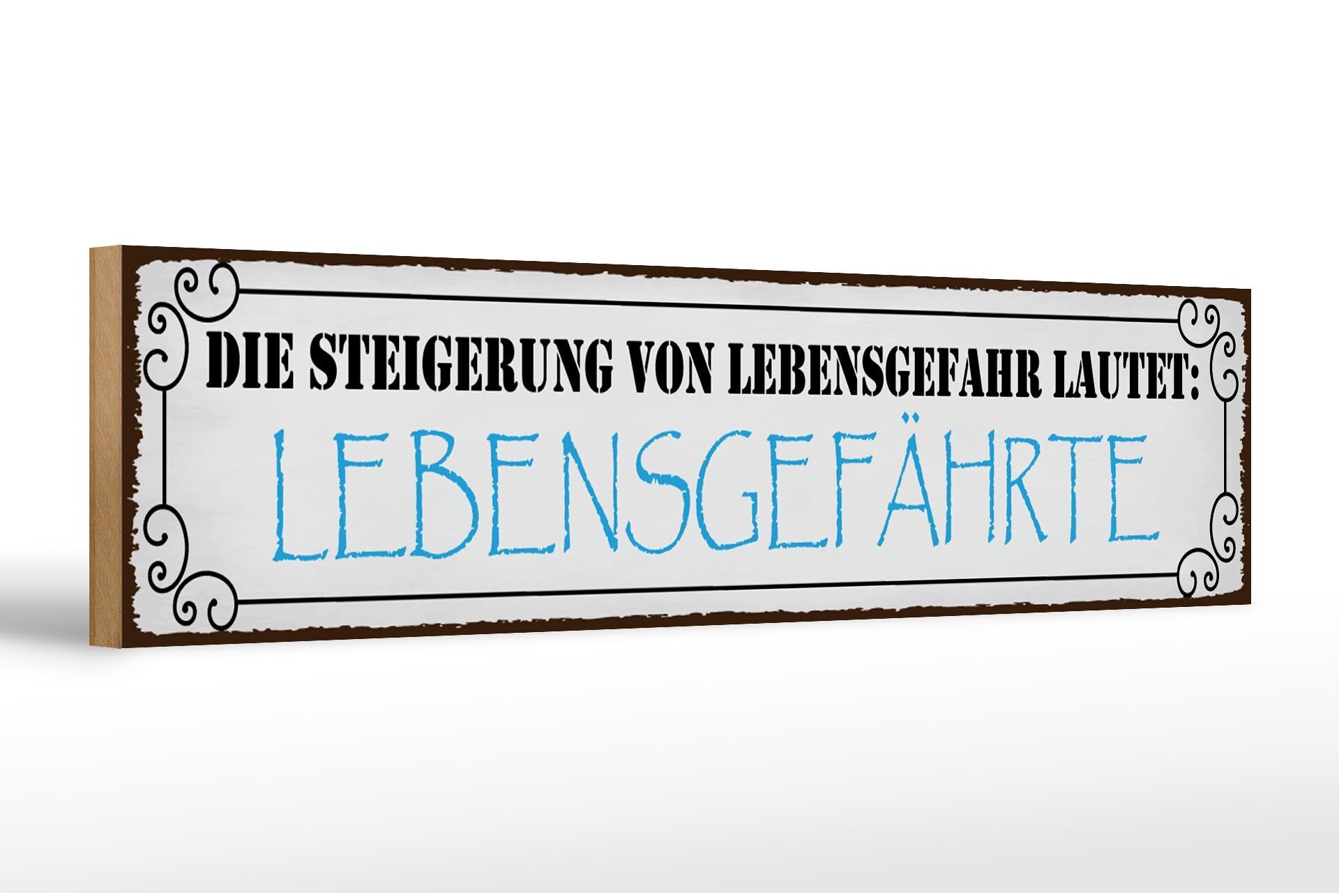 Cartello in legno con scritta 46x10 cm Pericolo di vita partner decorazione
