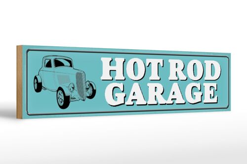 Holzschild Straßenschild 46x10cm Hot rod Garage Auto Dekoration