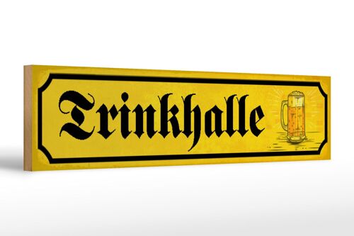 Holzschild Straßenschild 46x10cm Trinkhalle Kneipe Bier Deko Schild