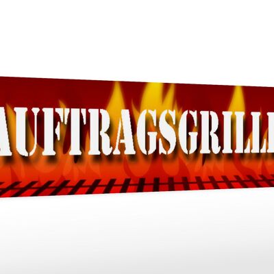 Holzschild Straßenschild 46x10cm Auftragsgriller Feuer Dekoration