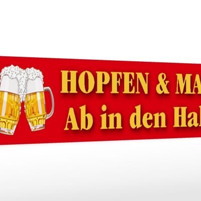 Holzschild Spruch 46x10cm Hopfen Malz ab in den Hals Bier