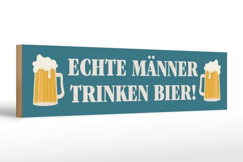 Holzschild Spruch 46x10cm echte Männer trinken Bier Dekoration