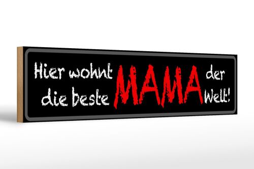 Holzschild Spruch 46x10cm hier wohnt beste MAMA der Welt Dekoration