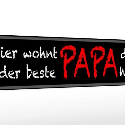 Holzschild Spruch 46x10cm hier wohnt bester PAPA der Welt Schild