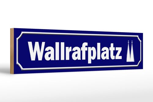 Holzschild Straßenschild 46x10cm Wallrafplatz Köln Deko Schild