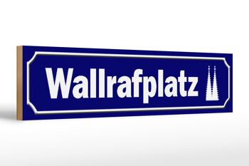 Panneau de rue en bois 46x10cm, décoration Wallrafplatz Cologne 1