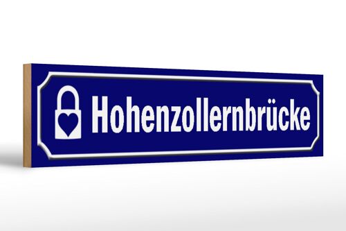 Holzschild Straßenschild 46x10cm Hohenzollernbrücke Köln Deko Schild
