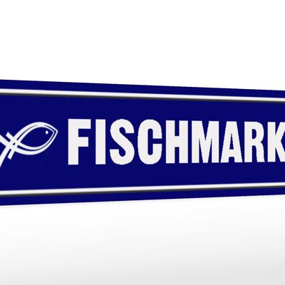 Holzschild Straßenschild 46x10cm Fischmarkt Deko Schild