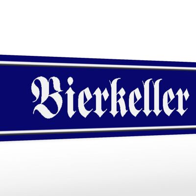 Holzschild Straßenschild 46x10cm Bierkeller Bier Bar Küche