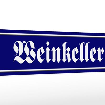 Holzschild Straßenschild 46x10cm Weinkeller Wein Bar Küche Schild