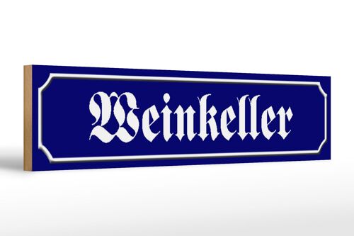 Holzschild Straßenschild 46x10cm Weinkeller Wein Bar Küche