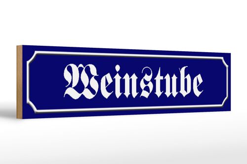 Holzschild Straßenschild 46x10cm Weinstube Weinlokal Bar Dekoration