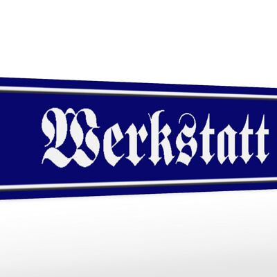 Holzschild Straßenschild 46x10cm Werkstatt Handwerker Deko Schild