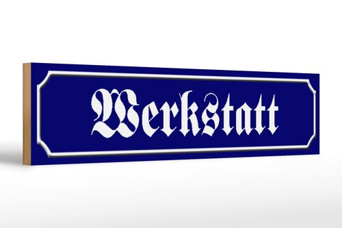 Holzschild Straßenschild 46x10cm Werkstatt Handwerker Dekoration