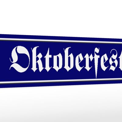 Holzschild Straßenschild 46x10cm Oktoberfest Dekoration