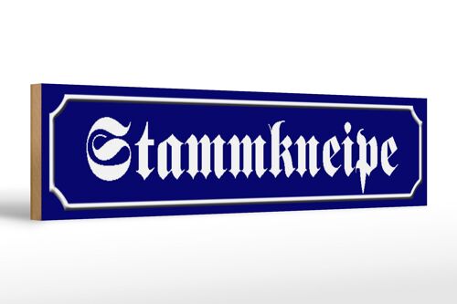 Holzschild Straßenschild 46x10cm Stammkneipe Essen Bar Dekoration