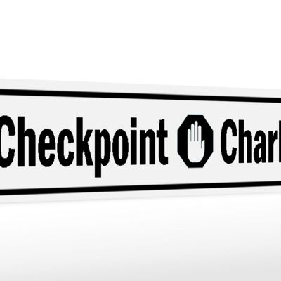 Wooden sign street sign 46x10cm Checkpoint Charlie Berlin sign