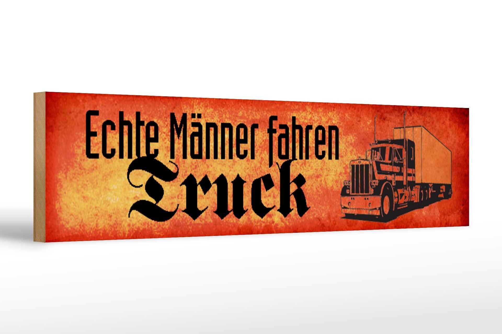 Cartello in legno con scritta "I veri uomini guidano il camion" 46x10 cm