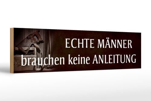 Holzschild Spruch 46x10cm Männer brauchen keine Anleitung