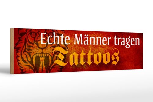 Holzschild Spruch 46x10cm echte Männer tragen Tattoos Dekoration