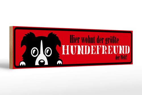 Holzschild Spruch 46x10cm hier wohnt Hundefreund der Welt