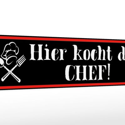 Holzschild Spruch 46x10cm hier kocht der Chef Küche Essen