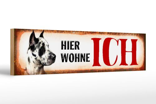 Holzschild Straßenschild 46x10cm Dogge Hund hier wohne ich Schild