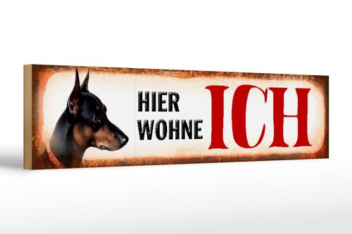 Holzschild Straßenschild 46x10cm Dobermann Hund hier wohne